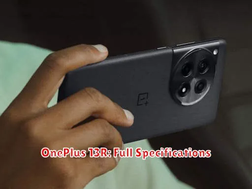 OnePlus 13R: Full Specifications