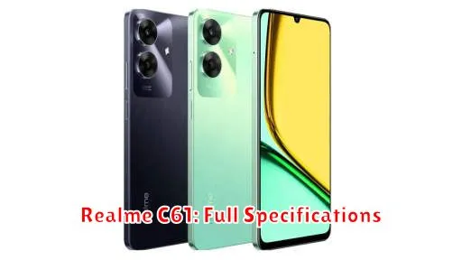 Realme C61: Full Specifications