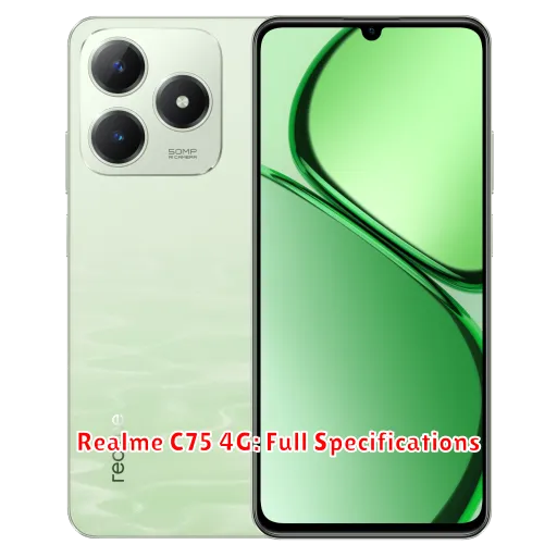 Realme C75 4G: Full Specifications