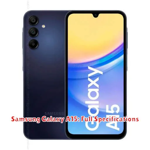 Samsung Galaxy A15: Full Specifications
