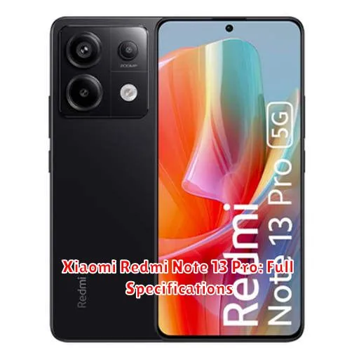 Xiaomi Redmi Note 13 Pro: Full Specifications